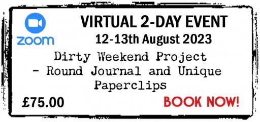 VIRTUAL - Zoom Event - 12th & 13th August 2023 - Full Price 75 - Round Journal & Unique Paperclips Virtual Retreat